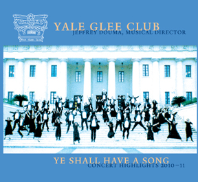 Album cover for Ye Shall Have a Song - Concert Highlights 2010-11